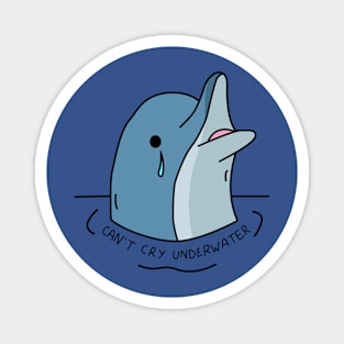 Dolphin, can't cry underwater! Magnet